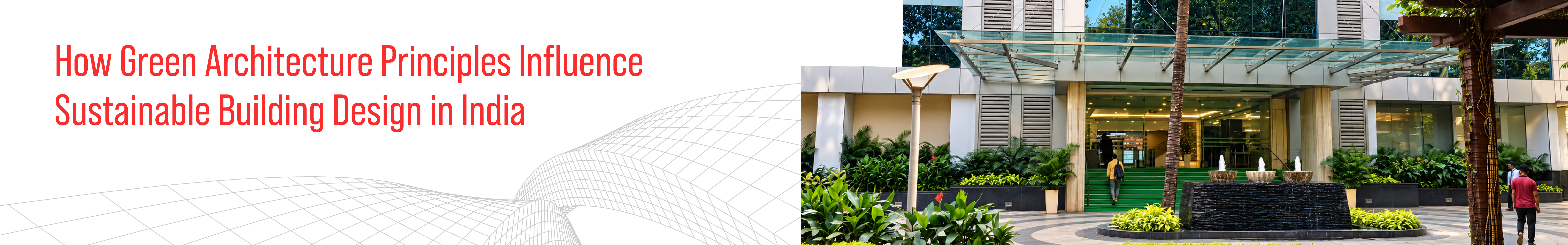Green Architecture Principles in India | CNA Architects